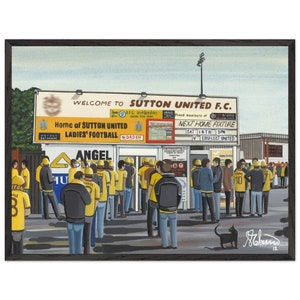 Sutton, Gander Green Lane Stadium. Superior Wooden Framed Poster. Wall Art Football Club FC, Gifts, United Utd Supporters Memorabilia
