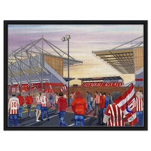 Stoke, Football Stadium. Framed Canvas Football Art Print. Wall Art Football Club FC, Gifts, City Supporters Memorabilia
