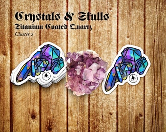 Titanium Coated Quartz Crystal 2! Illustrated quartz and Amethyst Jewelry handmade with Raw Minerals Stickers perfect for your favorite
