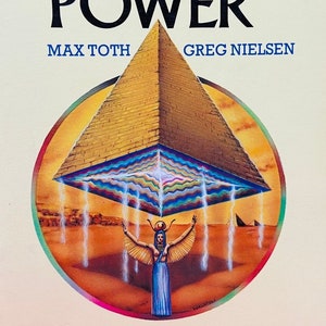 May include: A book cover with a yellow background and the title "Pyramid Power" in large, bold, black letters. The book cover features an illustration of a pyramid with a woman standing underneath it. The book cover also includes the text "#1 Bestseller on Pyramid Energies", "Max Toth", "Greg Nielsen", "The Secret Energy Of The Ancients Revealed...", "The World's Greatest Mystery", "THE ORIGINAL...", and "Revised and Enlarged".