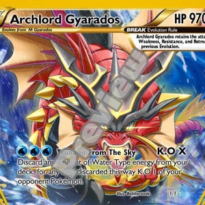 May include: A Pokemon trading card featuring Archlord Gyarados, a red and black dragon-like creature with a blue background. The card has a HP of 970 and the text "BREAK Evolution Rule" is visible. The card's ability is "Tsunami From The Sky: Discard any amount of Water Type energy from your deck, for any card discarded this way K.O. I of your opponent Pokemon."