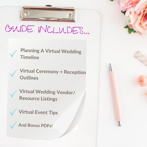 May include: A checklist on a white clipboard with a pink pen and pink push pins. The checklist is titled "GUIDE INCLUDES..." and lists the following: Planning A Virtual Wedding Timeline, Virtual Ceremony + Reception Outlines, Virtual Wedding Vendor/Resource Listings, Virtual Event Tips, and And Bonus PDFs!