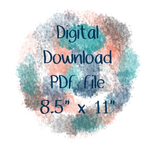 Pode incluir: Arquivo PDF para download digital, 8,5" x 11", fundo de aquarela com tons de azul, turquesa, rosa e marrom.