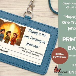May include: A blue faux leather badge holder containing a white card with an illustration of three figures standing before a glowing furnace. The text reads: Happy is the one Trusting in Jehovah, 2026-2027 Circuit Assembly with Circuit Overseer, Name, and Congregation.
