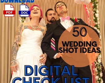 Capturing Forever: The Essential Top 50 Wedding Photographs Shot List - PDF editable, Word Document