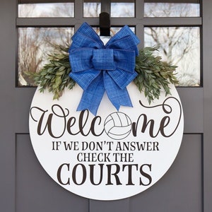 Volleyball Front Door Wreath | If We Don&#39;t Answer Check The Courts | Porch Decor | Volleyball Welcome Sign | Sports Welcome Sign | Door Sign