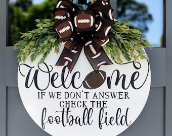 Football Door Wreath | If We&#39;re Not Home Check The Field | Football Door Sign | Football Door Hanger | Home Decor | Sports Gift | Welcome