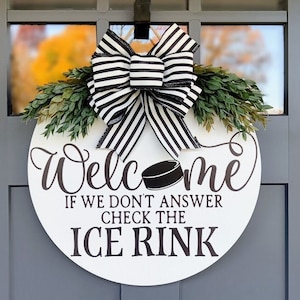 Hockey Front Door Wreath | If We Don&#39;t Answer We&#39;re At The Rink | Porch Decor | Hockey Puck Welcome Sign | Year Round Wreath | Door Hanger