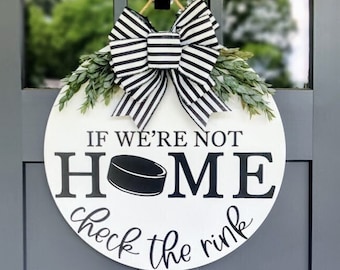 Hockey Front Door Wreath | If We're Not Home Check The Rink | Porch Decor | Hockey Puck Welcome Sign | Year Round Wreath | Door Hanger