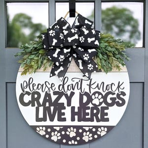 Front Door Decor | Crazy Dogs Sign | Funny Welcome Sign | Please Don&#39;t Knock Dog Sign | Dog Welcome Door Hanger | Funny Door Sign | Dog Sign