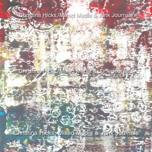 Peut inclure: Impression d'art abstrait avec un schéma de couleurs blanc, vert, bleu et rouge. L'impression présente un design texturé en couches avec un motif répétitif de cercles et de lignes. Le texte "Christina Hicks, Mixed Media & Junk Journals" est visible sur l'image.