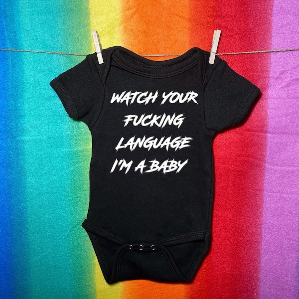 Watch Your F***ing Language Baby Bodysuit