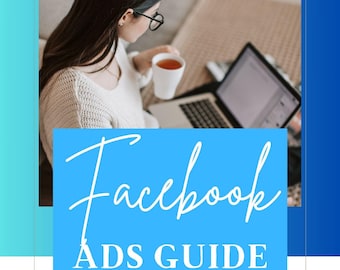 May include: A blue and white Canva template for a Facebook Ads Guide ebook. The template features a woman working on a laptop with a cup of coffee. The text on the template reads "Facebook Ads Guide: Learn how to set up ads that make sales step by step. 38 Page Ebook. Canva PLR Template."