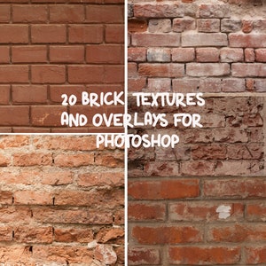 May include: Four different close-up images of brick walls. The brick walls are in various states of repair, with some bricks missing and some showing signs of weathering. The text "20 BRICK TEXTURES AND OVERLAYS FOR PHOTOSHOP" is superimposed on the images.