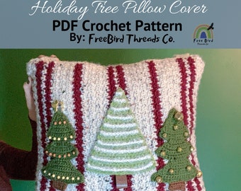 Holiday Tree Pillow Cover, Tree Pillow, Crochet Pillow Pattern, 16 Inch Pillow, Christmas Decor, Holiday Decor, Pillow Cover, Crochet Pillow
