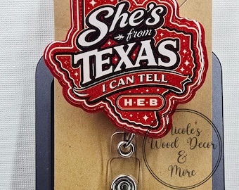 She's From Texas-HEB Badge Reels