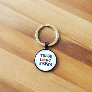 Teach Love Inspire Teacher Keychain