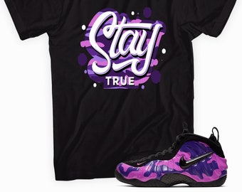Stay True Sneaker Shirt Made for Foamposite Purple Camo