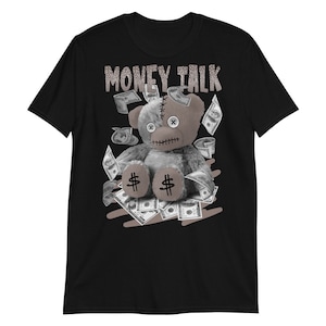 &quot;Toll angefertigtes &quot;&quot;Money Talk&quot;&quot; Shirt für Jordan 4s Retro Taupe Haze.&quot;