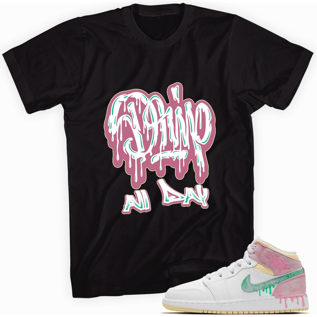 Drip All Day Made to Match Jordan 1 Mid Paint Drip - Etsy