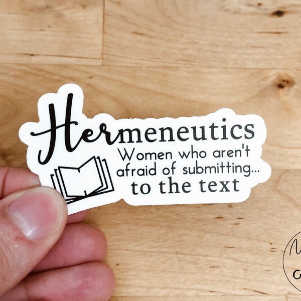 Hermeneutics Sticker | Seminary Student | Reformed Christian Stickers | Housewife Theologian | Homeschooling Mom Sticker | Theology Sticker