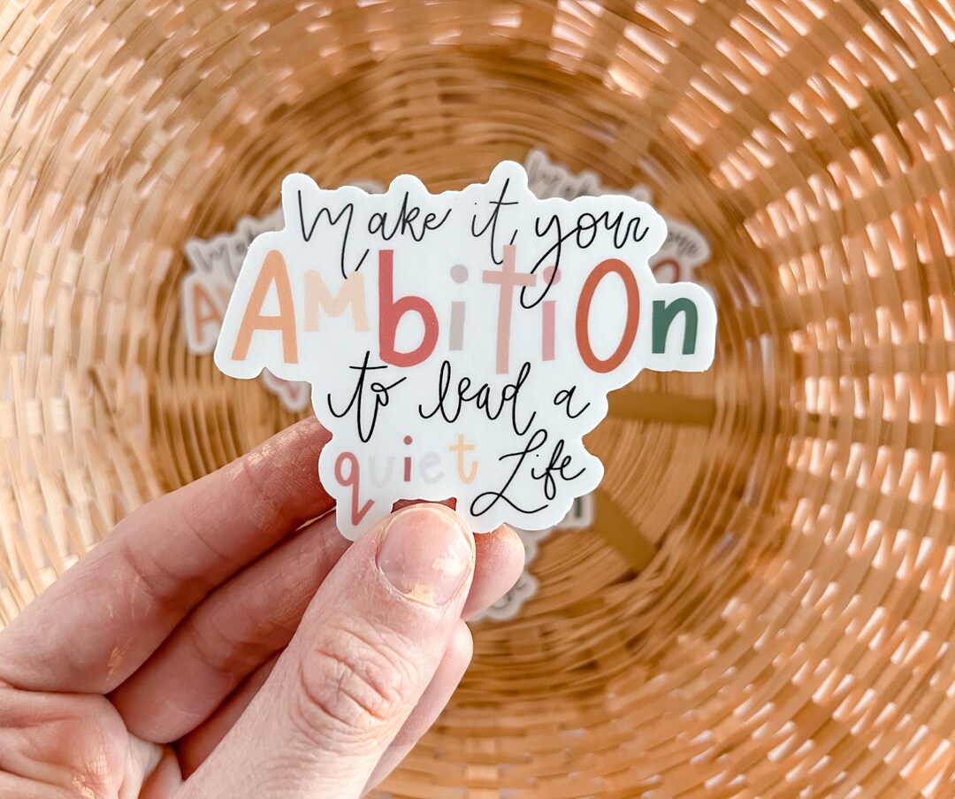 1 Thessalonians Sticker Ambition Sticker Bible Memory Verse Sticker