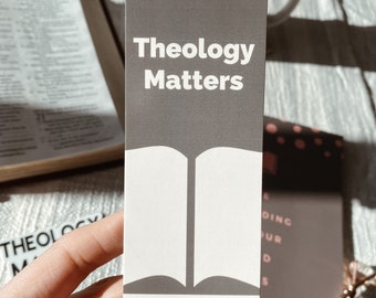 Theology Matters Bookmark | Scripture Bookmark | Bible Bookmark | Reformed Theology Bookmark | Christian Tulip Bookmark | Doctrines of Grace