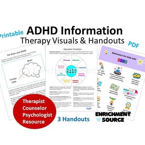 May include: A collection of printable ADHD information, therapy visuals, and handouts. The image includes three sheets with text and graphics about the brain, executive function, and motivation for kids. The text includes "Therapist Counselor Psychologist Resource."