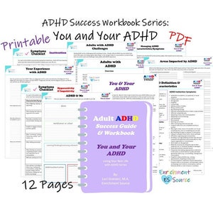 ADHD and You, How to Work with Your ADHD, Assessing and Understanding Your Own Experience with Attention Deficit Hyperactivity Disorder