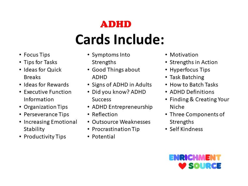 Pode incluir: Um fundo branco com texto vermelho que diz "ADHD Cards Include:" seguido por duas colunas de marcadores que listam dicas e estrat&eacute;gias para gerenciar o TDAH. A parte inferior da imagem apresenta um logotipo de cora&ccedil;&atilde;o vermelho com o texto "Enrichment Source".