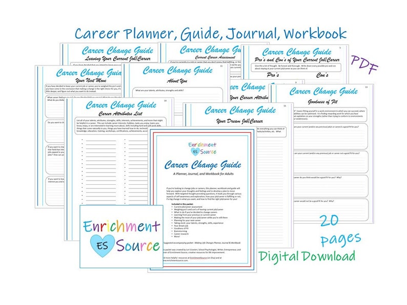 May include: A digital career change guide with the title "Career Planner, Guide, Journal, Workbook." The guide includes pages with prompts and exercises. The cover features the Enrichment ES Source logo. The text "20 pages" and "Digital Download" are also visible.