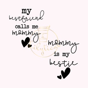Download Mommy And Me Svg My Best Friend Calls Me Mommy Svg Mommy Is Etsy