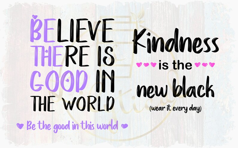 Download Believe There Is Good In The World Svg Kindness Is The New Etsy PSD Mockup Templates