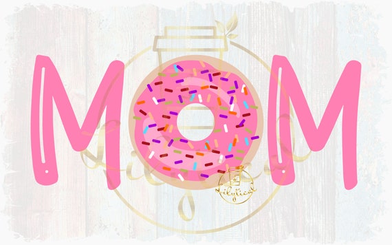 Free Free Mom Donut Svg 627 SVG PNG EPS DXF File