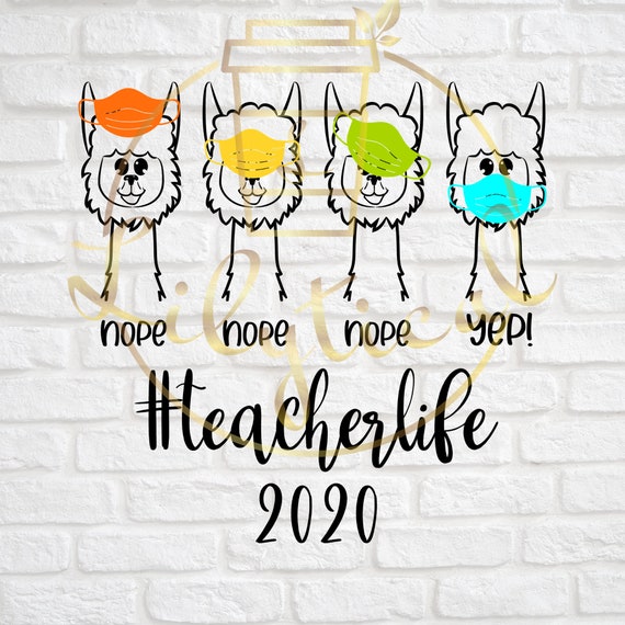 Download teacher llama svg teacher life 2020 svg back to school quarantine svg welcome back to school svg ...