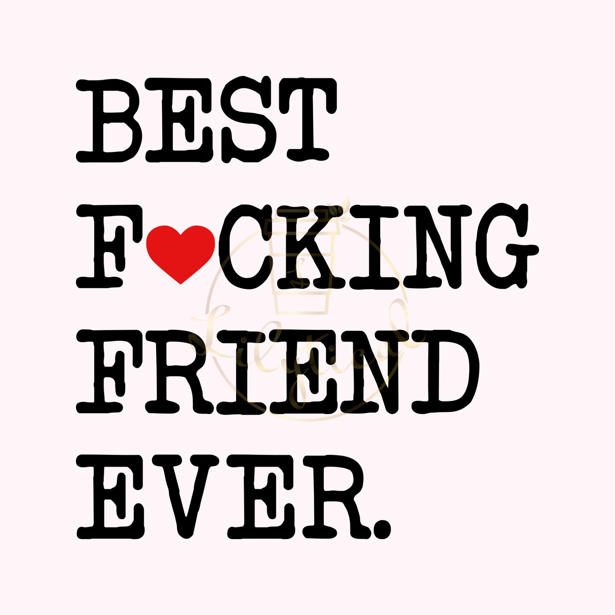 Download Best Fcking Friend Ever Svg Sublimation Printing Png Svg Etsy