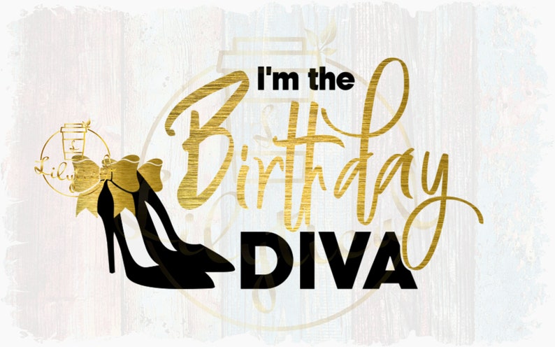 Download Im the birthday diva svg / birthday diva svg/ cutfile svg ...
