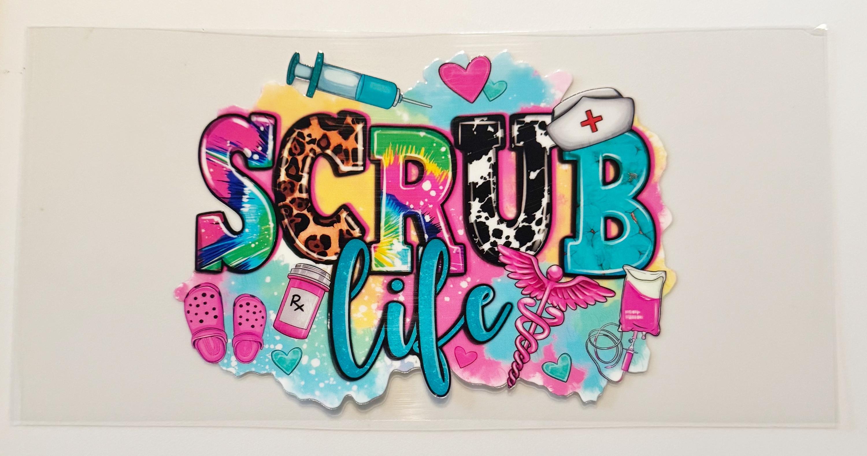 Scrub Life - UVDTF 16oz Wrap