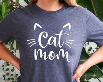 Cat Mom T-Shirt, Cat Mama Shirt, Cat Lover TShirt, Cat Mom Tee, Mother's Day Gift for Mom, Cat Lover Gift, Cat T-Shirt, A100