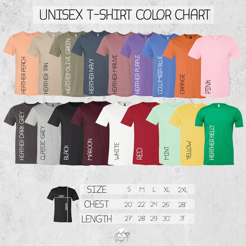 May include: A color chart for unisex t-shirts, showcasing a variety of hues including Heather Peach, Olive Green, Navy, and Pink. The chart also displays size and measurement information for chest and length, with sizes ranging from S to 2XL.