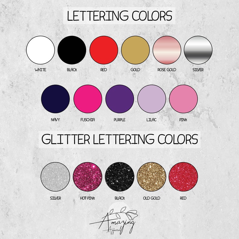 May include: A chart showing lettering color options for a craft project. The chart shows 10 solid colors and 5 glitter colors. The colors include white, black, red, gold, rose gold, silver, navy, fuchsia, purple, lilac, pink, hot pink, and old gold.