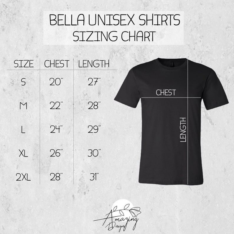 May include: Unisex t-shirt sizing chart with measurements in inches for chest and length. Sizes include S, M, L, XL, and 2XL.