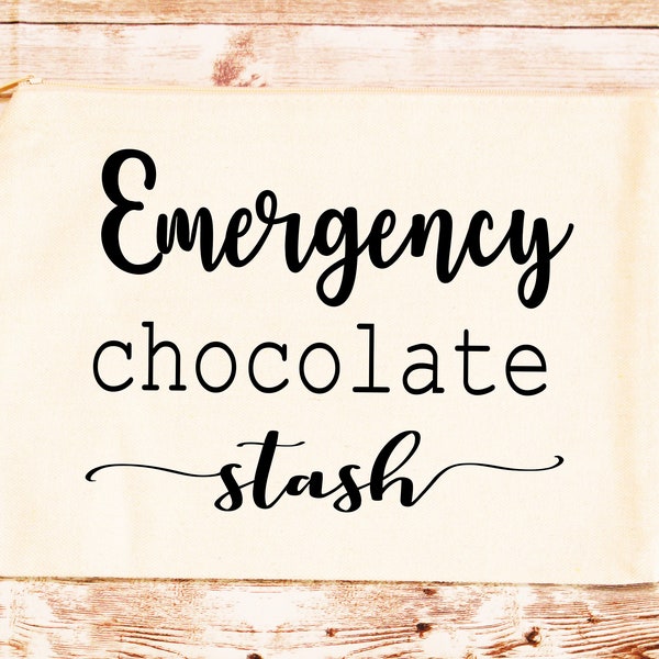 Emergency Chocolate Stash Bag- Funny gift- Chocolate Gift- Chocolate Bag- Treat Bag- Candy Bag- Chocolate Storage- Custom Birthday Gift