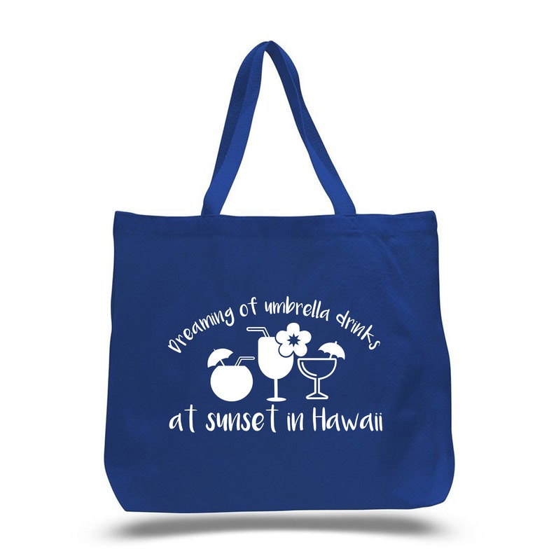 Beach Bag Large Beach Bag Dreaming of Hawaii Beach Bag Hawaii Beach Gift Large Beach Tote Drinks Sunset Hawaii Beach tote Beach Gift