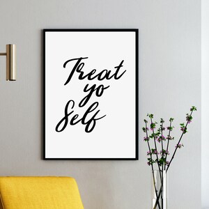Treat Yo Self Quote, Parks and Recreation Quote, Printable Wall Art, Digital Download, Poster