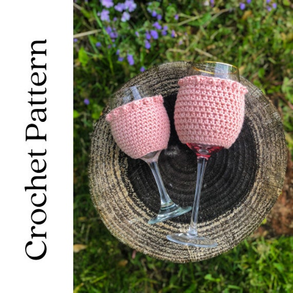Crochet Wine Glass Cozy Pattern Crochet Pattern Wine Cozy Wine Etsy