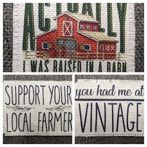 May include: Three fabric patches with text. The first patch features a red barn with the text "I WAS RAISED IN A BARN". The second patch features the text "SUPPORT YOUR LOCAL FARMER". The third patch features the text "you had me at VINTAGE".