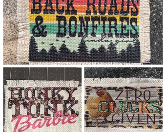 Zero Clucks Given, Backroads Bonfires, Honky Tonk Barbie ~ hat patch, cap patch,  frayed edges, sew/glue on