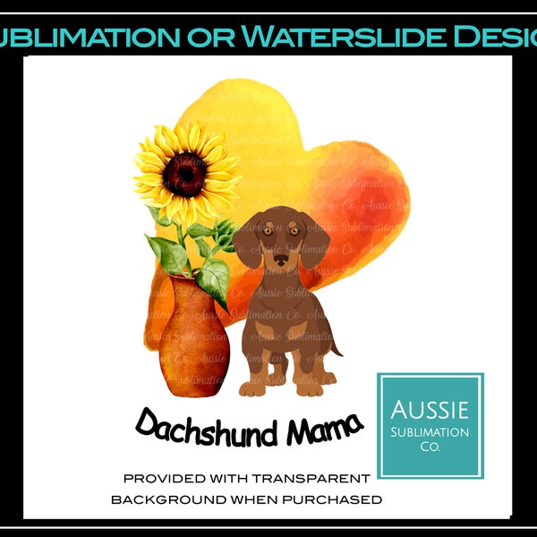 DACHSHUND Dachshund Mama Quote TShirt Bag Mug PNG Freeform Image Sublimation Design Digital Download TRANSPARENT Background