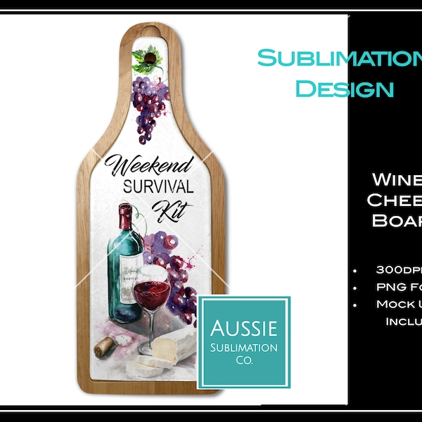 Weinflasche Schneidebrett Sublimationsdesign, Sublimations-Schneidebrett, Wein & Käse, Wochenende Survival Kit, digitaler Download PNG Instant
